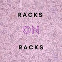 Acriamac - Racks On Racks