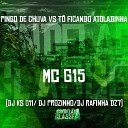 Mc G15 DJ Rafinha dz7 Dj Ks 011 feat Dj… - Pingo de Chuva Vs T Ficando Atoladinha