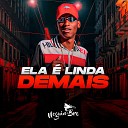 MC Neguin da BRC DJ Biel Bolado - Ela Linda Demais