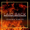 Johann Daniel - Laid Back Extended Mix