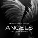 Swanky Tunes Jeddak - Angels Love Is the Answer
