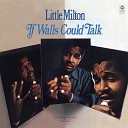 Little Milton - Good To Me As I Am To You