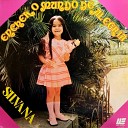 Silvana - Minha Ora o