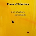 Trees of Mystery - Talk Too Much