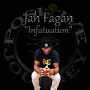 Jah Fagan - Infatuation