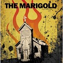 The Marigold - Mono Lith