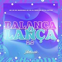 DJ Nego da ZO feat Mc Magrinho MC 2D DJ Potter MC… - Balan a o Lan a 2 0