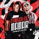 MC Kitinho MC 3L DJ W7 OFICIAL feat Love Funk - Cansou de Mamar