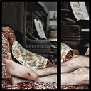 NEVERBUSH feat Pensel - Una Melod a 2011