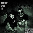 Sammy ShamAL - Just Do It