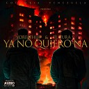 EL CURA Yorfather - Ya No Quiero Na
