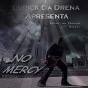 Lorick Da Drena - Fora de Mim B nus Track