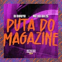 Dj Buuyu MC Kr da ZS Gangstar Funk - Puta do Magazine