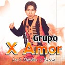 Grupo X Amor Los Chibolitos Sure os - Enamorado Estoy