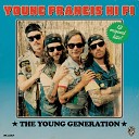 Young Francis Hi Fi - Baby You re Braindead