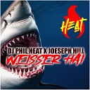 DJ PhilHeat Joeseph Hill - Weisser Hai