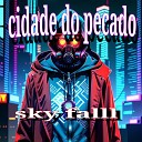 Skyfalll - Cidade do Pecado