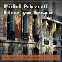 Michel Polnareff - I love you because