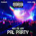 FeloKlein - Hoy Me Voy Pal Party feat Ennyelkors