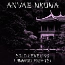 ANIME NKONA - Solo Leveling JinWoo Fights Speed Up Tik Tok…