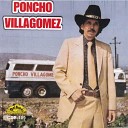 Poncho Villagomez y sus coyotes del rio Bravo - El Corrido de Juan Villegas