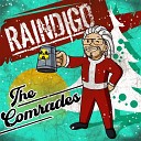 Raindigo - The Comrades