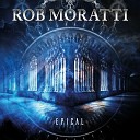 Rob Moratti - For the Rest of My Life