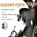 Saskia Laroo Teddy Edwards - Nothing But The Truth Sunset Eyes 2000…