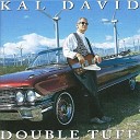 Kal David - Just Wanna Be With You
