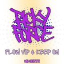 Ricky Force - Keep On