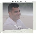 Alexandro Melo - Eterno Fanal Playback