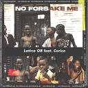 Latino OB Corizo - No Forsake Me