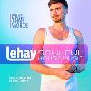 Lehay Soulful House Music - New York City Englishman In The Club Mix