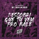 MC 7 Belo MC Kalyu DJ Silv rio - Descobri Que Tu Vem pro Baile