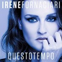 Irene Fornaciari - solo un attimo