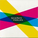 Sharko - U Got Us EP Version