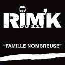 Rim K feat Noulou Reda Taliani - Famille nombreuse