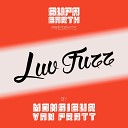 Monsieur Van Pratt - Luv Fuzz Original Mix