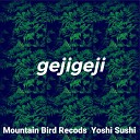 Yoshi Sushi - Gejigeji