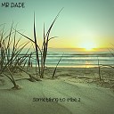 Mr Dade - Deep Cover