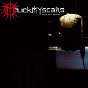 Lick My Scars - Дотла 2006 Version