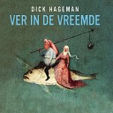 Dick Hageman - Waar Ga Je Heen