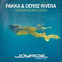 Pakka Denise Rivera - Dream World Original Mix