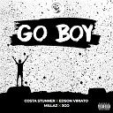 Costa Stunner feat Edson Viriato Millaz 3Go - Go Boy