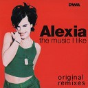 Alexia - The Music I Like Metro Club Mix