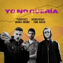AENEAS369 YusoYuzz feat Toni Anzis - Yo no quer a