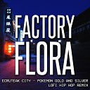 Factory Flora - Ecruteak City From Pokemon Gold and Silver Lofi Hip Hop…