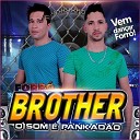 Forr Brother - Tatuei Seu Nome