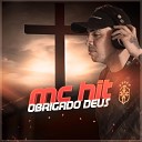 MC HIT Cena Underground - Obrigado Deus