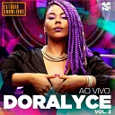 Doralyce - Vamos Derrubar o Governo Ao Vivo